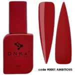 RUBBER BASE FRENCH "DNKa", 12 ml #0001 Ambitious